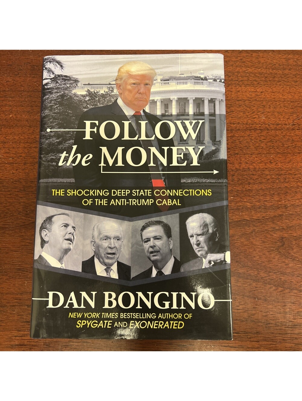 Follow the Money : The Shocking Deep State Connections of the Anti-Trump...